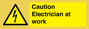 Caution Electrician at work
